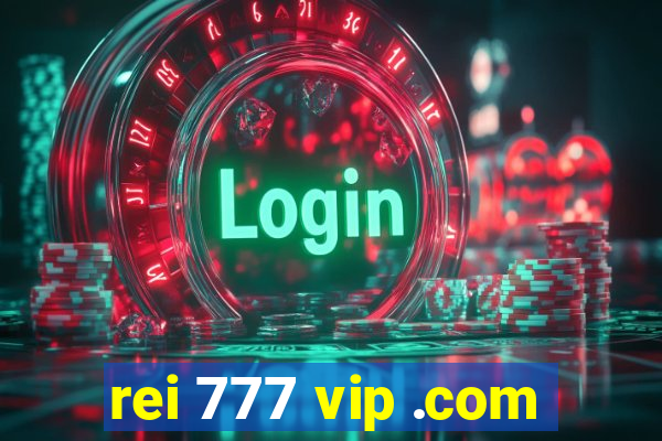 rei 777 vip .com